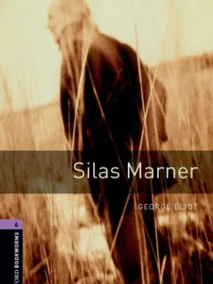 SILAS MARNER - GEORGE ELIOT  (CARTE IN LIMBA ENGLEZA)