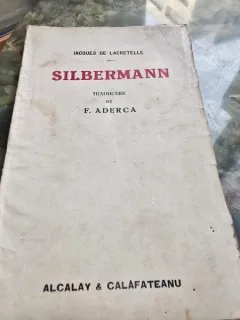 Silbermann - Jacques de Lacretelle traducere de F. Aderca