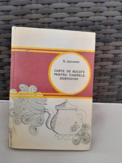 Silvia Jurcovan - Carte de bucate pentru tinerele gospodine