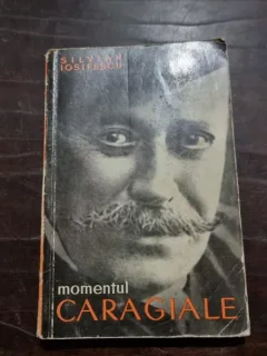 Silvian Iosifescu - Momentul Caragiale