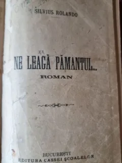 Silvius Rolando - Ne Leaga Pamantul...