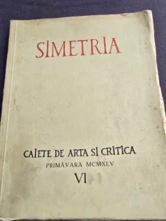 Simetria VI - Caiete de arta si critica primavara MCMXLV / 1945