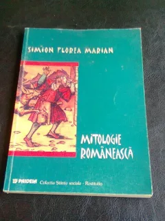 SIMION FLOREA MARIAN - MITOLOGIE ROMANEASCA {PAIDEIA 2000 189 PAG]