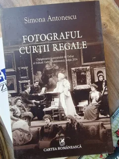 Simona Antonescu - Fotograful Curtii Regale