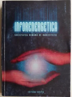 SIMPOZIONUL NATIONAL DE INFORENERGETICA A SOCIETATII ROMANE DE RADIESTEZIE, 1999
