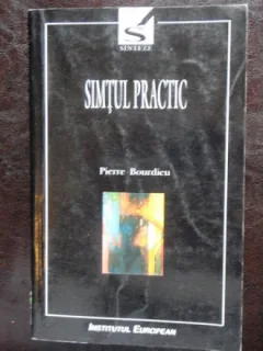 SIMTUL PRACTIC - PIERRE BOURDIEU