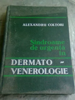 SINDROAME DE URGENTA IN DERMATO-VENEROLOGIE- ALEXANDRU COLTOIU