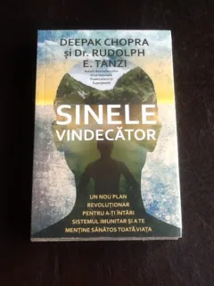 Sinele Vindecator - Deepak Chopra, Dr. Rudolph E. Tanzi