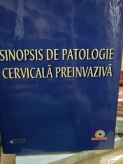 Sinopsis de patologie cervicala preinvaziva - Mihaela Badea, Petrache Virtej