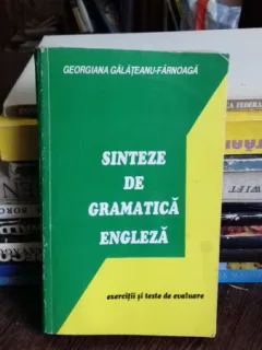 SINTEZE DE GRAMATICA ENGLEZA - GEORGIANA GALATEANU FARNOAGA