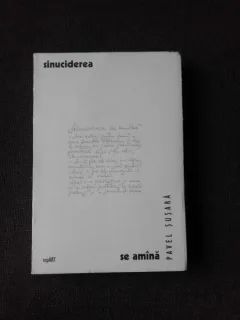 SINUCIDEREA SE AMANA - PAVEL SUSARA