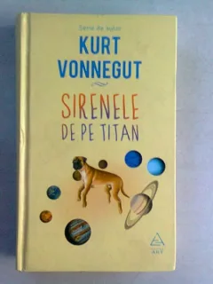 SIRENELE DE PE TITAN - KURT VONNEGUT