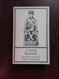 SISTEME CLASICE PENTRU APARARILE DESCHISE - A, SUETIN  (CARTE DE SAH, IN LIMBA GERMANA)