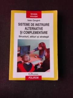 SISTEME DE INSTRUIRE ALTERNATIVE SI COMPLEMENTARE - IOAN CERGHIT