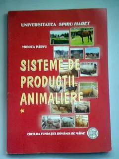 SISTEME DE PRODUCTII ANIMALIERE - MONICA PARVU  VOLUMUL I