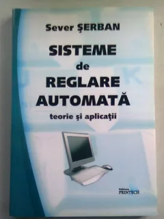 SISTEME DE REGLARE AUTOMATA. - SEVER SERBAN