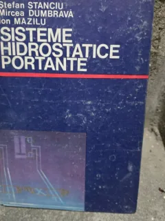 Sisteme hidrostatice portante - Stefan Stanciu
