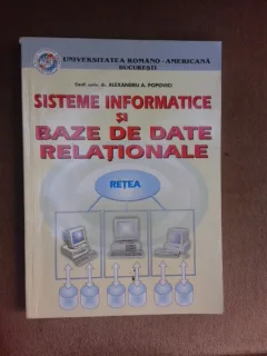 Sisteme informatice si baze de date relationale - Alexandru A. Popovici