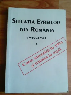 SITUATIA EVREILOR DIN ROMANIA 1939-1941-LOC. COL ALESANDRUDUTU- DR. CONSTANTIN BOTORAN