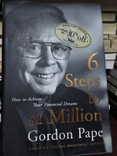 Six Steps to 1 Million Dollars - Gordon Pape