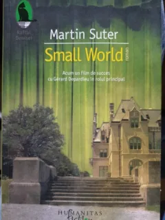 Small World - Martin Suter (cu dedicatia traducatoarei)