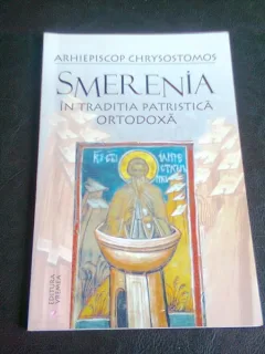 SMERENIA IN TRADITIA PATRISTICA ORTODOXA - ARHIEPISCOP CHRYSOSTOMOS