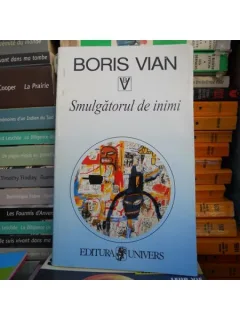 Smulgatorul de inimi , Boris Vian