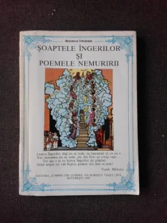 SOAPTELE INGERILOR SI POEMELE NEMURIRII , VASILE MILITARU