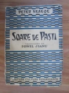 SOARE DE PASTI - PETER NEAGOE