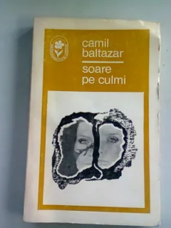 SOARE PE CULMI - CAMIL BALTAZAR