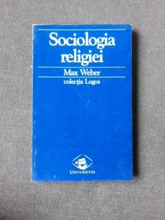 SOCIOLOGIA RELIGIEI - MAX WEBER
