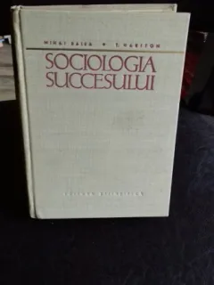 SOCIOLOGIA SUCCESULUI - MIHAI RALEA