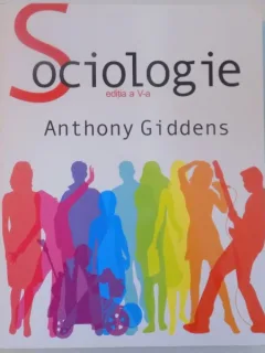SOCIOLOGIE, EDITIA A V - A DE ANTHONY GIDDENS