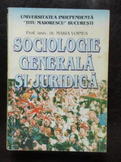 SOCIOLOGIE GENERALA SI JURIDICA - MARIN VOINEA