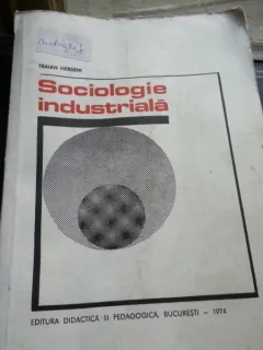 Sociologie Industriala - Traian Herseni