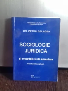 SOCIOLOGIE JURIDICA - PETRU SELAGEA