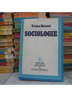 SOCIOLOGIE , TRAIAN HERSENI
