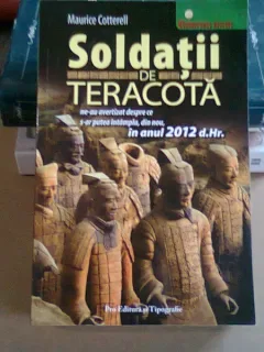 SOLDATII DE TERACOTA - MAURICE COTTERELL