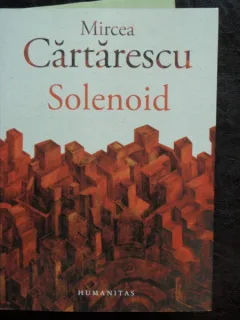 SOLENOID - MIRCEA CARTARESCU