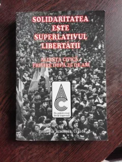 SOLIDARITATEA ESTE SUPERLATIVUL LIBERTATII