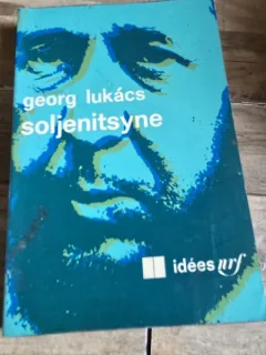 Soljenitsyne - Georg Lukacs
