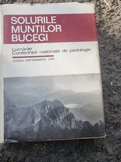 SOLURILE MUNTILOR BUCEGI- LUCRARILE CONFERINTEI NATIONALE DE PEDOLOGIE,