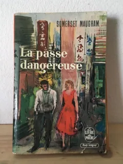 Somerset Maugham - La Passe Dangereuse