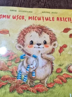 Somn usor, micutule arici! - Sophie Schoenwald