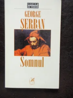 SOMNUL - GEORGE SERBAN