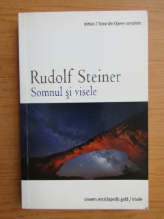 SOMNUL SI VISELE - RUDOLF STEINER
