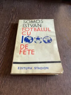 Somos Istvan - Fotbalul cu 1000 de fete