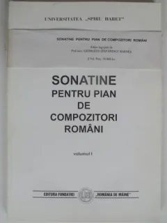 SONATE PENTRU PIAN DE COMPOZITORI ROMANI - GEORGETA STEFANESCU BARNEA   VOL.I+VOL II
