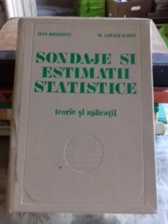 SONDAJE SI ESTIMATII STATISTICE - GH. MIHOC