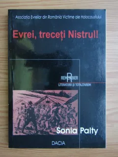 Sonia Palty,Evrei, treceti Nistrul!
